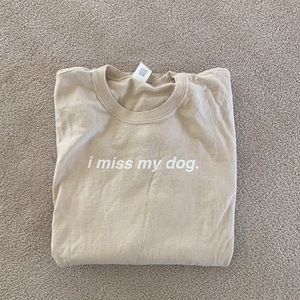 I Miss My Dog long Sleeve